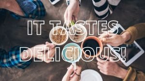 Coffee Tastes Delicious Tastes Delicious